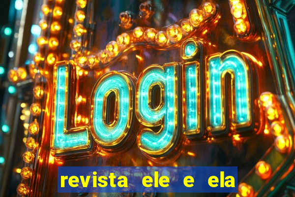 revista ele e ela cartas do forum